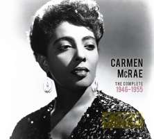Carmen McRae: Precious & Rare -  The complete (1946-1955)